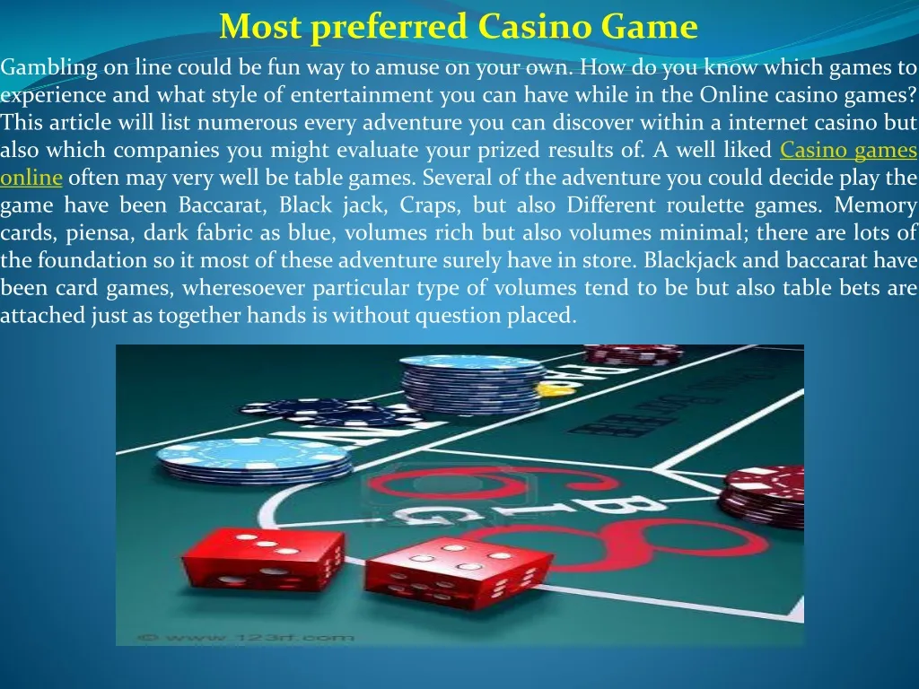 most preferred casino game gambling on line could