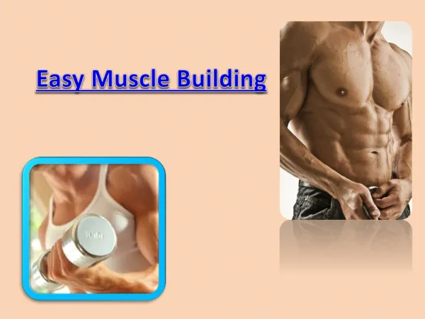 Easy Muscle Building
