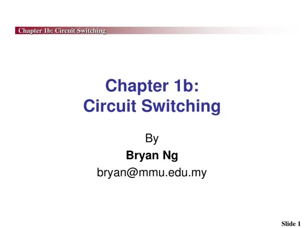 Chapter 1b: Circuit Switching