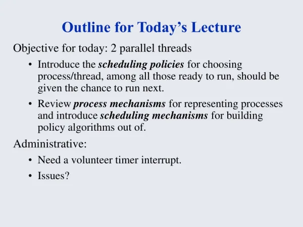 Outline for Today’s Lecture