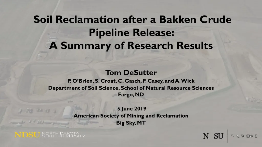 soil reclamation after a bakken crude pipeline release a summary of research results
