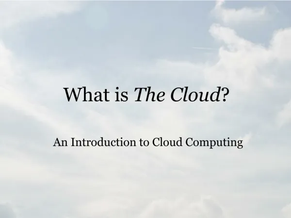 What is The Cloud ?