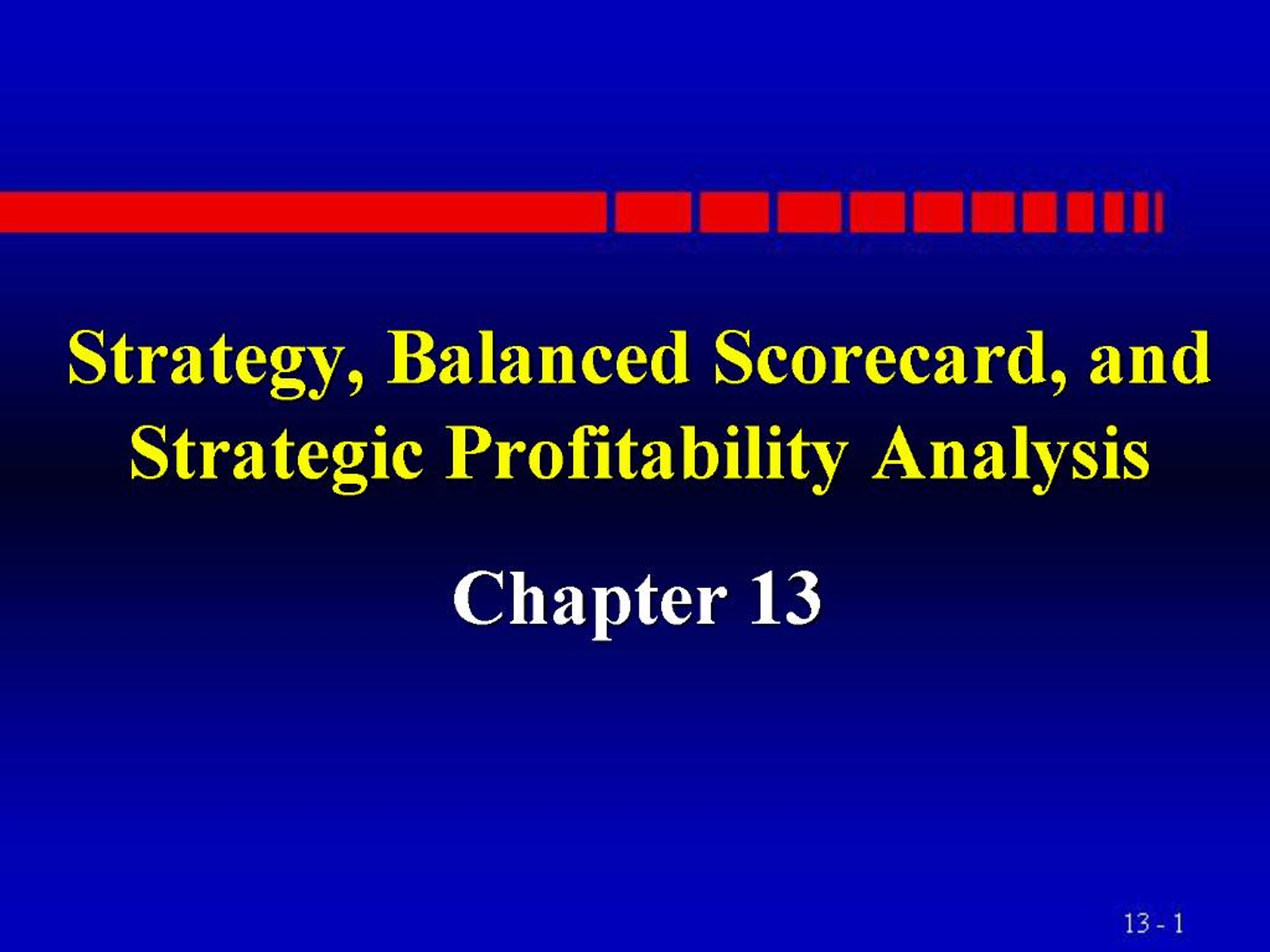 PPT - Strategy, Balanced Scorecard, and Strategic Profitability ...