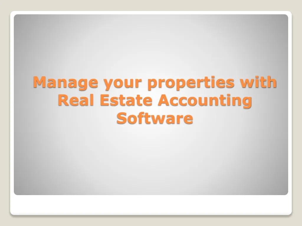 manage your properties with real estate accounting software