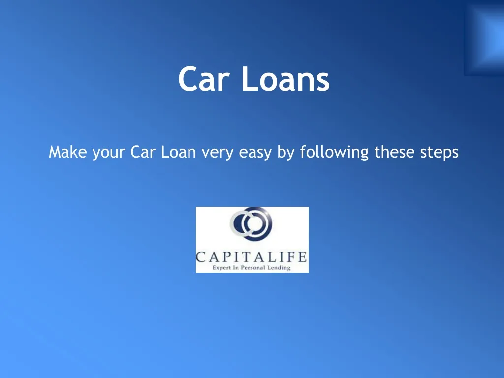 make your car loan very easy by following these steps