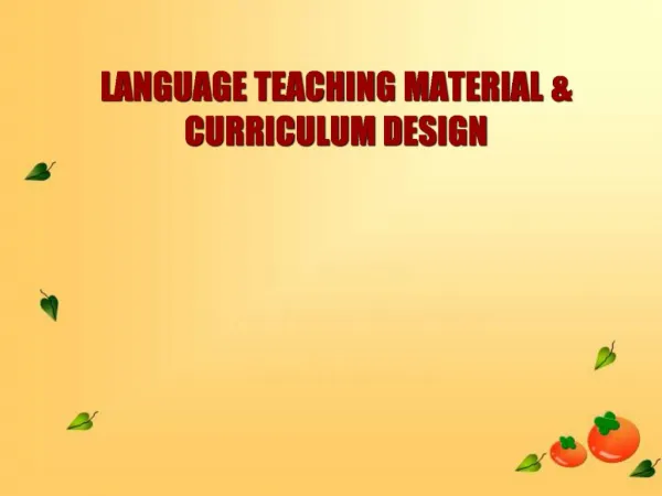 LANGUAGE TEACHING MATERIAL CURRICULUM DESIGN