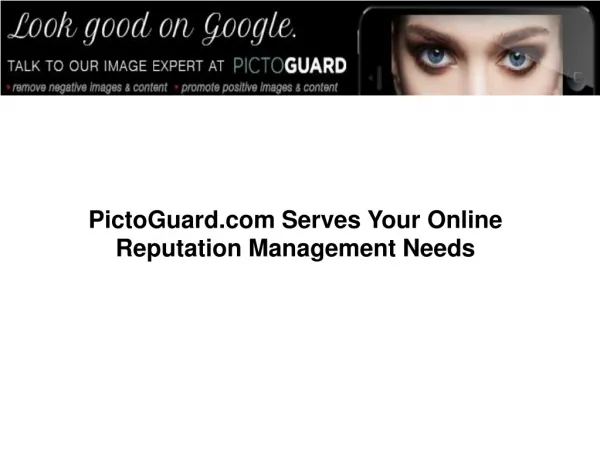 PictoGuard.com Serves Your Online Reputation Management Need
