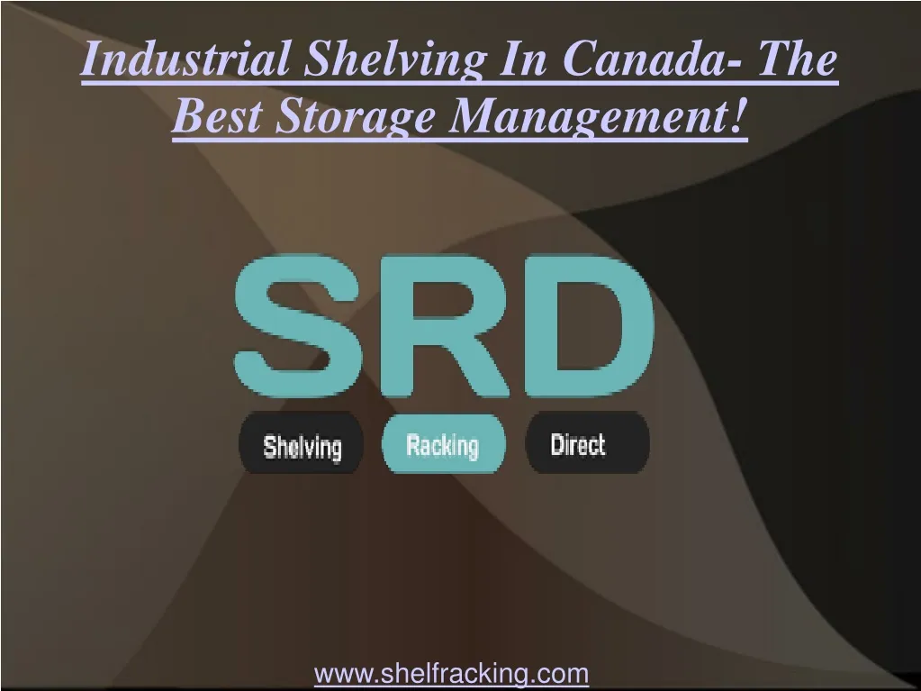 industrial shelving in canada the best storage management
