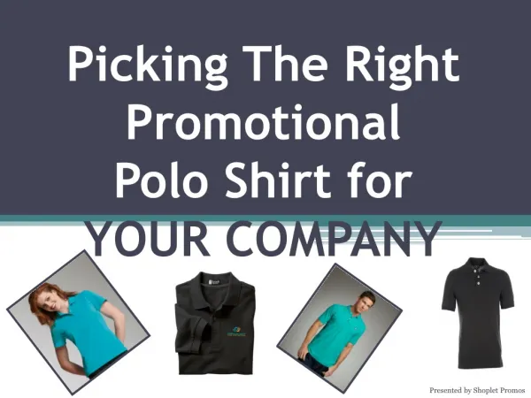 Picking The Right Promotional Polo Shirts