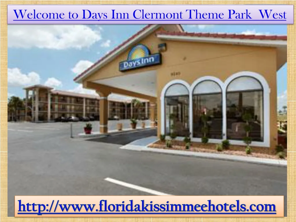 welcome to days inn clermont theme park west