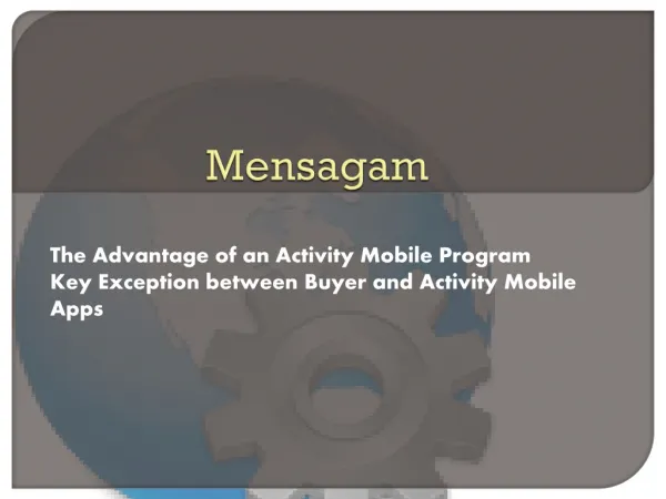The Advantage of an Activity Mobile Program