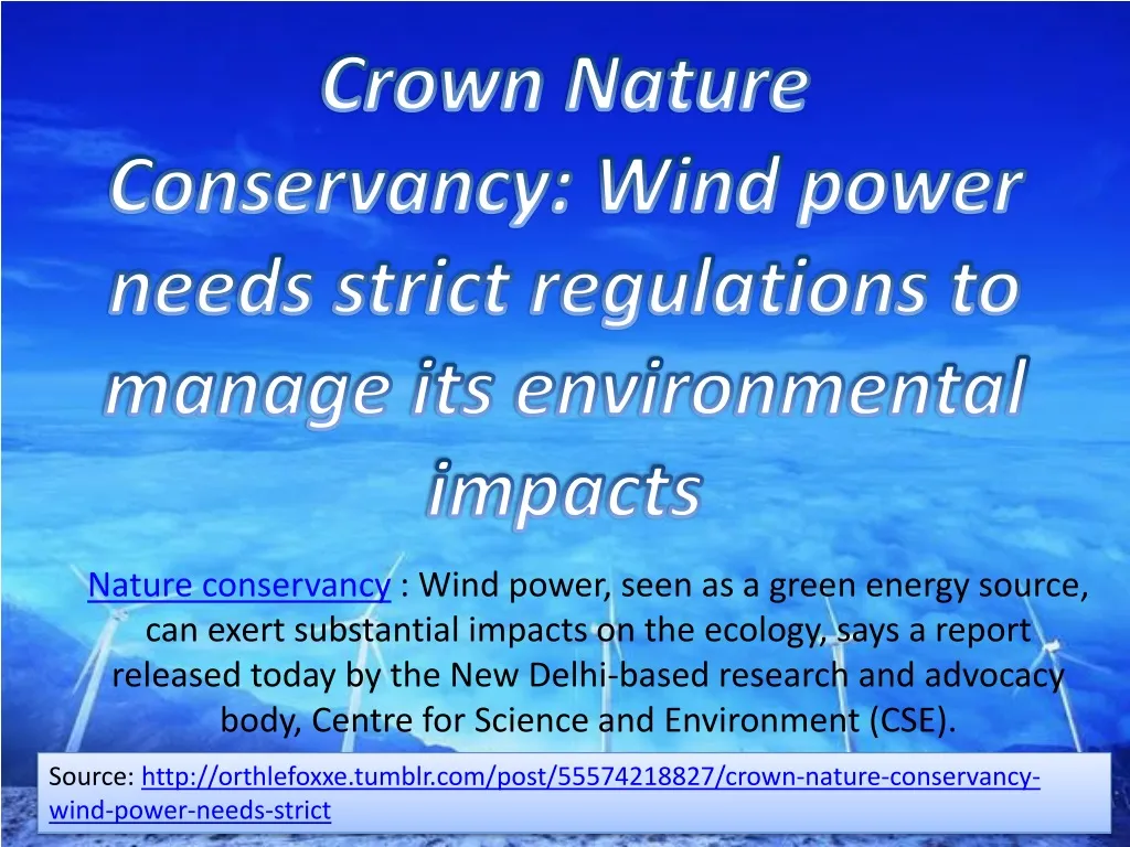 crown nature conservancy wind power needs strict regulations to manage its environmental impacts