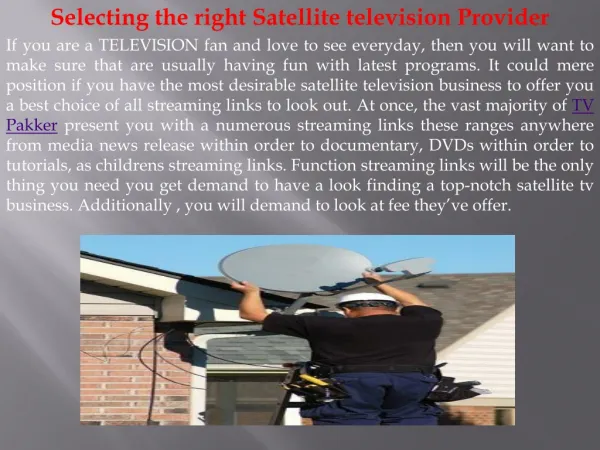 Selecting the right Satellite television Provider