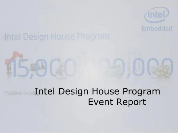 Intel Design House Program Event Report