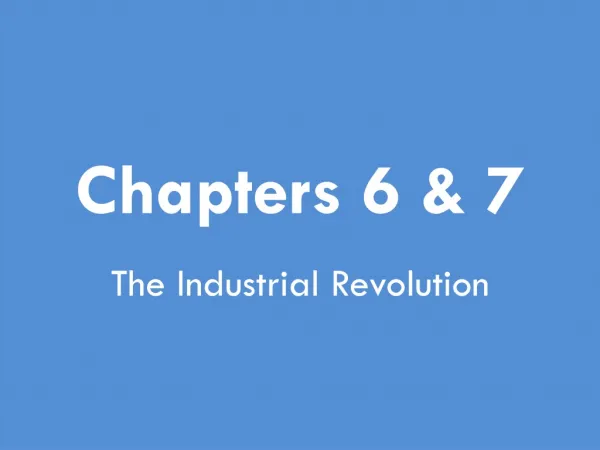 Chapters 6 &amp; 7