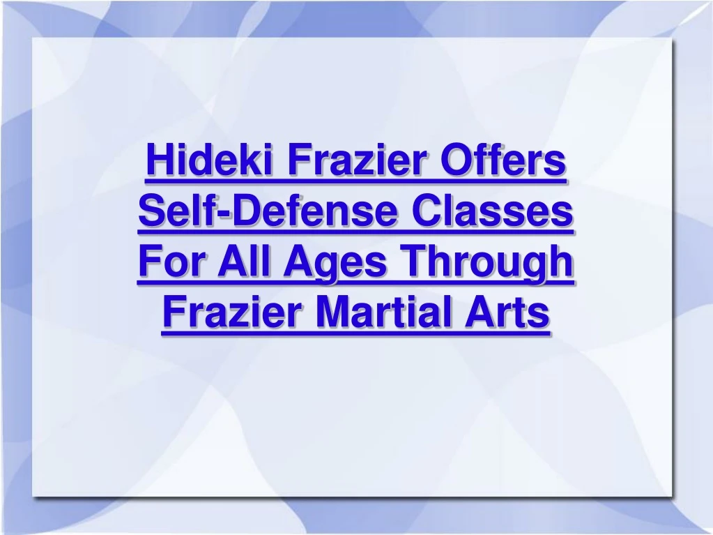 hideki frazier offers self defense classes
