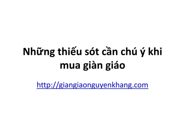 Những thiếu sót cần chú ý khi mua giàn giáo