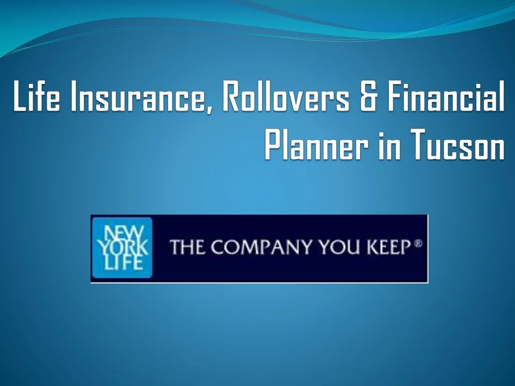 life insurance rollovers financial planner in tucson