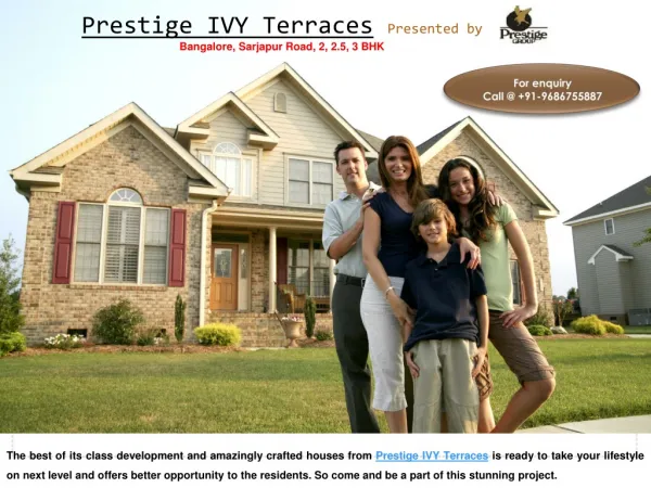 Prestige New Flats IVY Terraces for Sell @ 9686755887