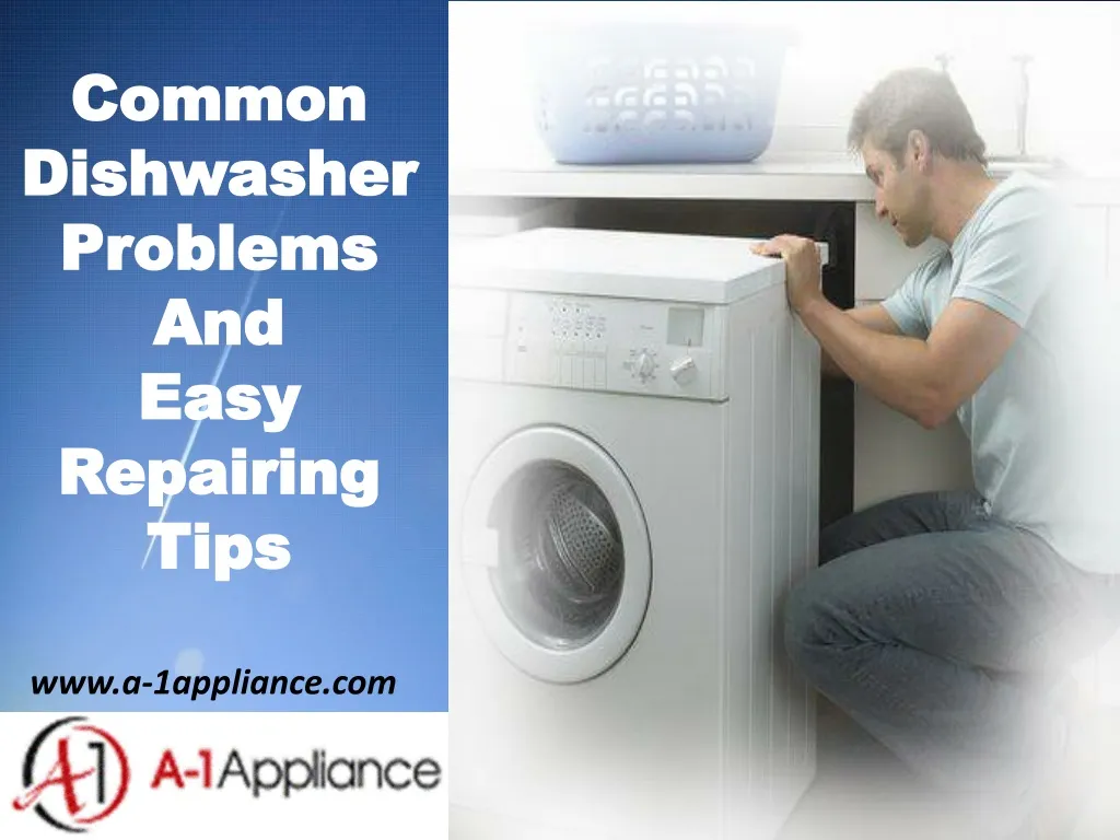 common dishwasher problems and easy repairing tips