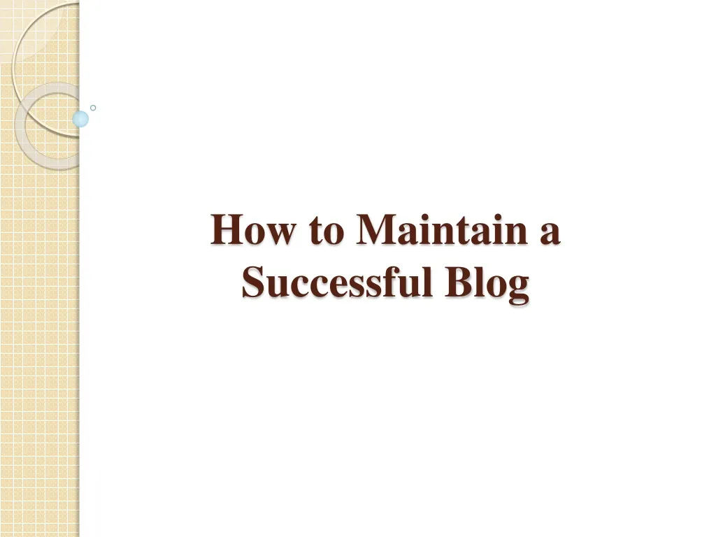 how to maintain a successful blog