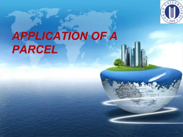 APPLICATION OF A PARCEL