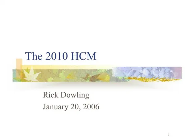 The 2010 HCM