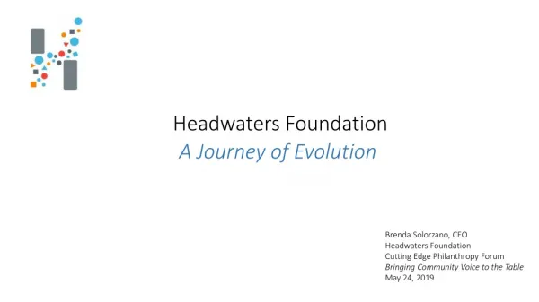 Headwaters Foundation A Journey of Evolution