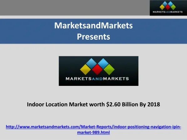 Indoor Location Market Forecasts and Analysis (2013 - 2018)