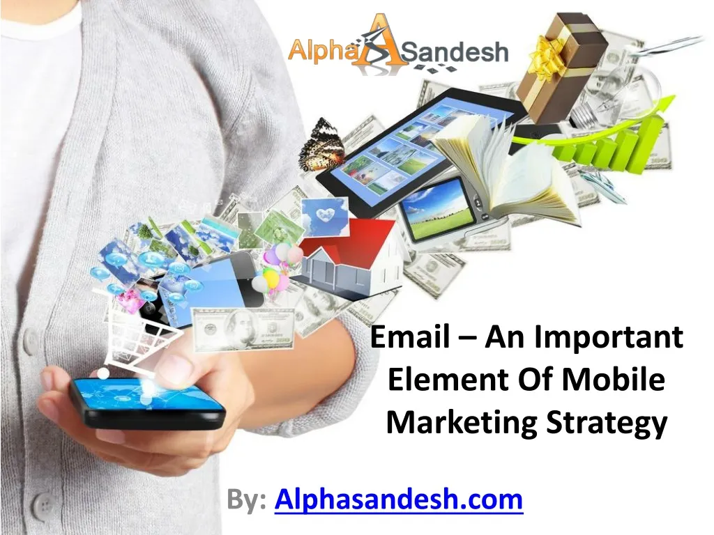 email an important element of mobile marketing strategy