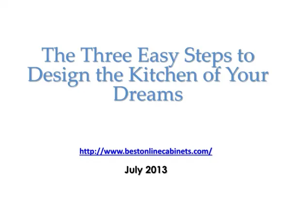 The Three Easy Steps to Design the Kitchen of your Dreams