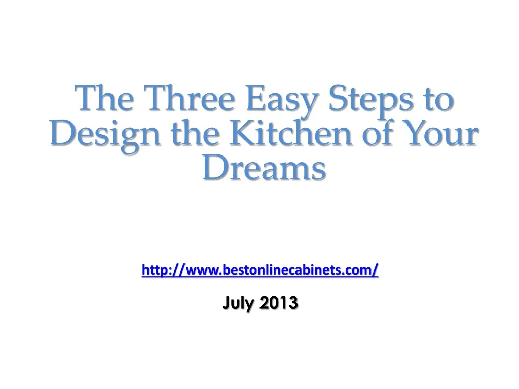 the three easy steps to design the kitchen