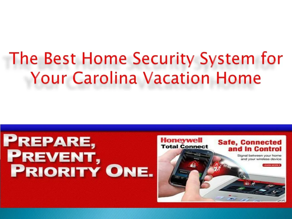 the best home security system for your carolina vacation home