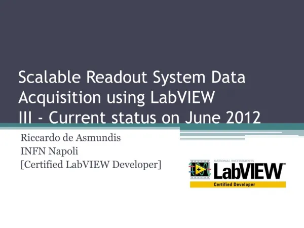 Scalable Readout System Data Acquisition using LabVIEW III - Current status on June 2012