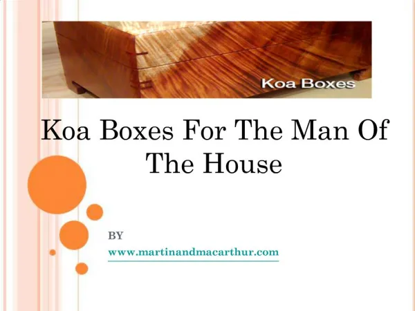 Koa Boxes For The Man Of The House