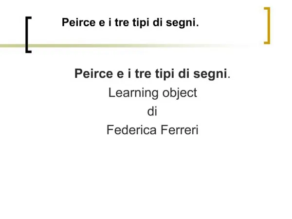 Peirce e i tre tipi di segni.