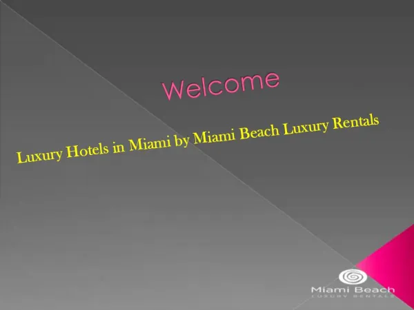 Luxury Hotels, Miami—Hotels for Providing Utmost Relaxation