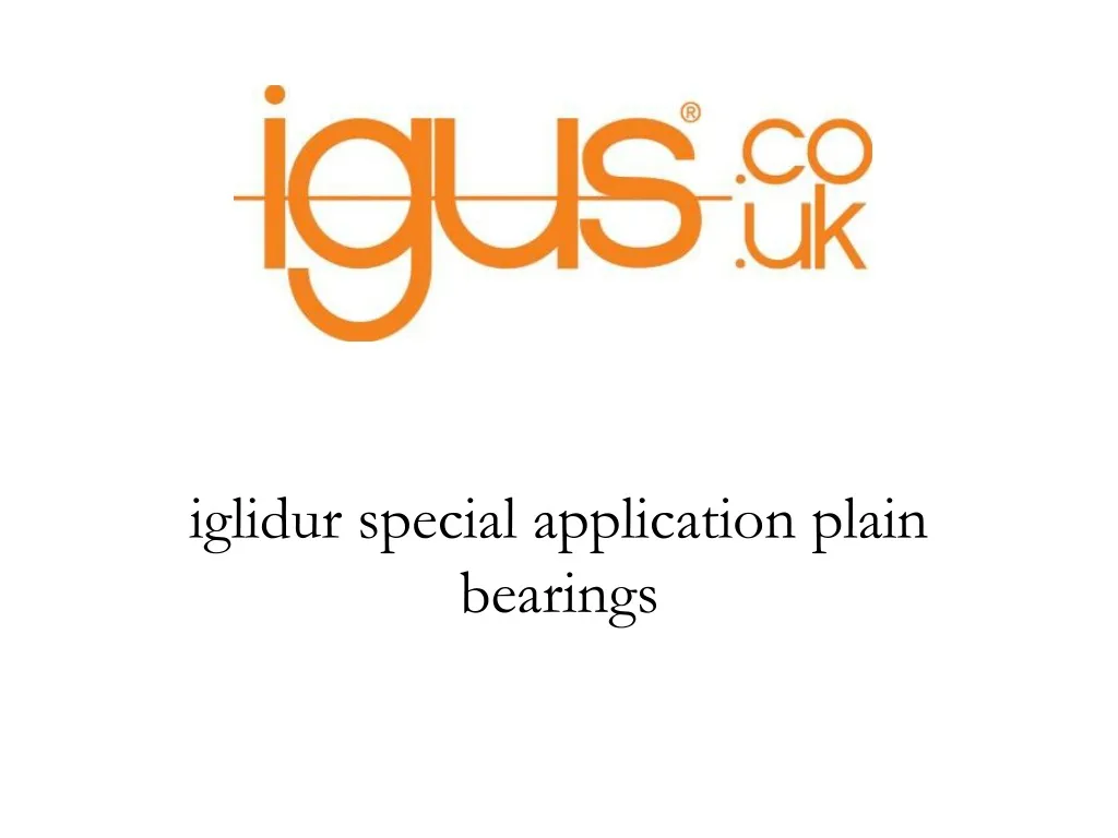 iglidur special application plain bearings