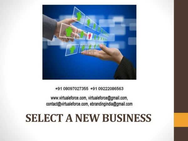 SELECT A NEW BUSINESS