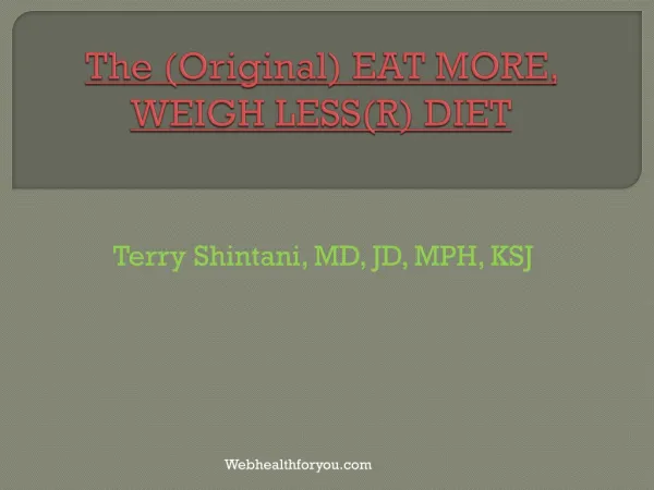 The (Original) Eat More, Weigh Less