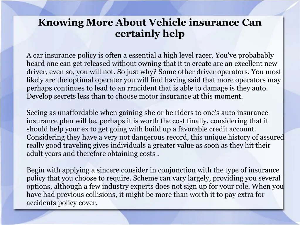 knowing more about vehicle insurance can certainly help
