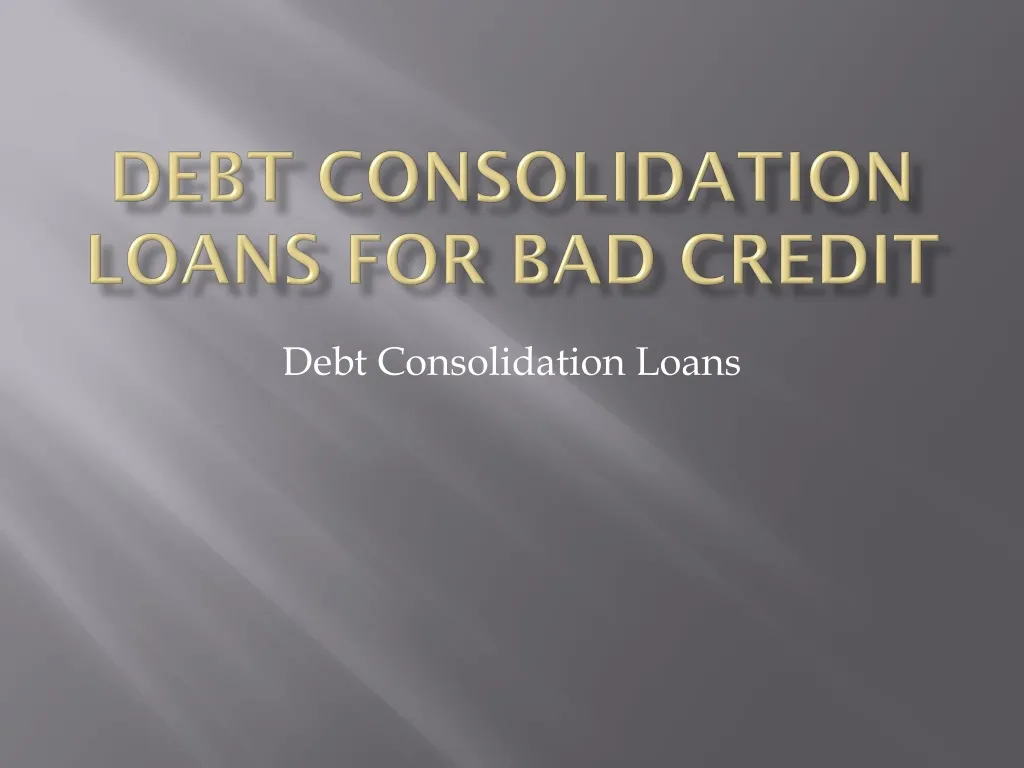 debt consolidation loans for bad credit
