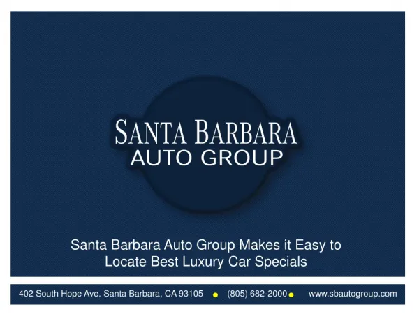 Santa Barbara Auto Group Makes it Easy to Locate Best Luxury