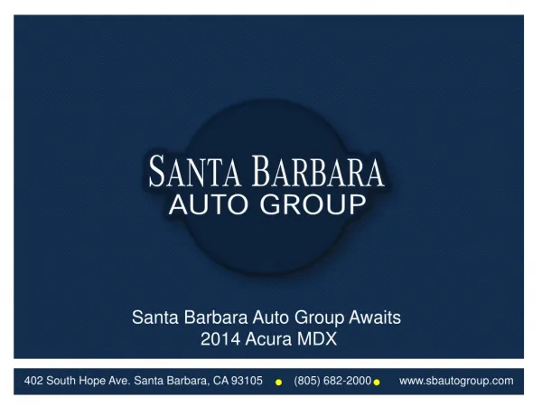 Santa Barbara Auto Group Awaits 2014 Acura MDX