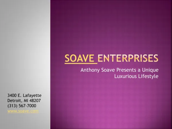 Anthony Soave Presents a Unique Luxurious Lifestyle