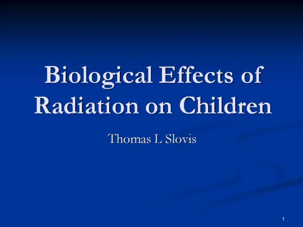 Biological Effects of Radiation on Children