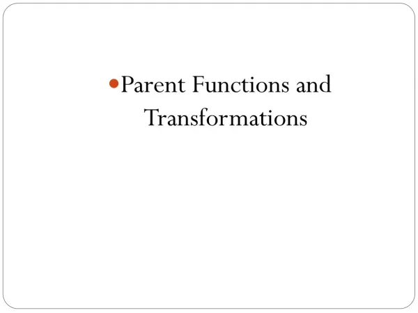 Parent Functions and Transformations