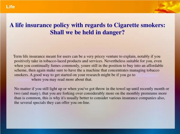 A life insurance policy with regards to Cigarette smokers: S