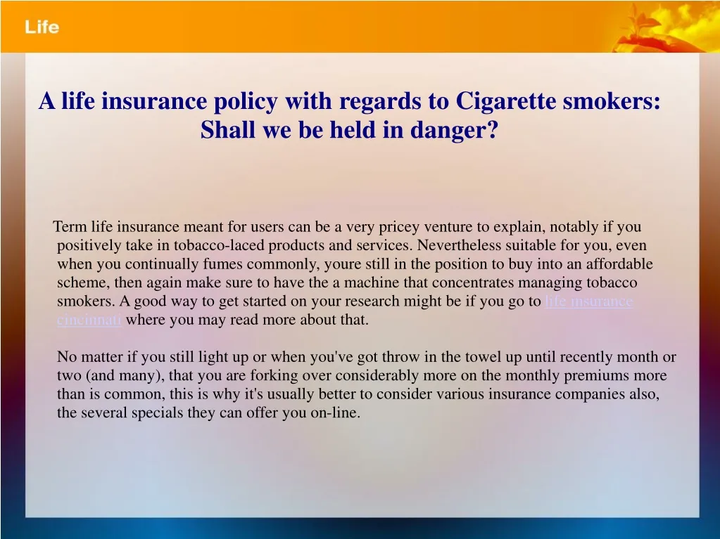 a life insurance policy with regards to cigarette smokers shall we be held in danger