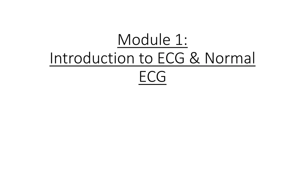 module 1 introduction to ecg normal ecg